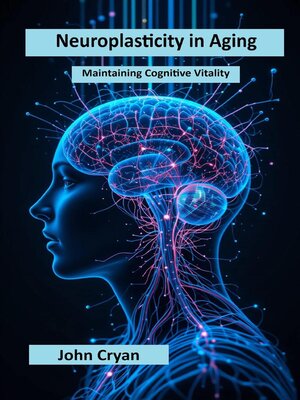 cover image of Neuroplasticity in Aging